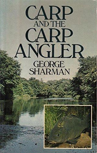 Carp and the Carp Angler by George Sharman